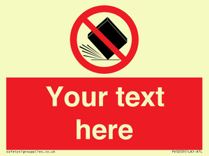 Custom Do Not Drop Sign